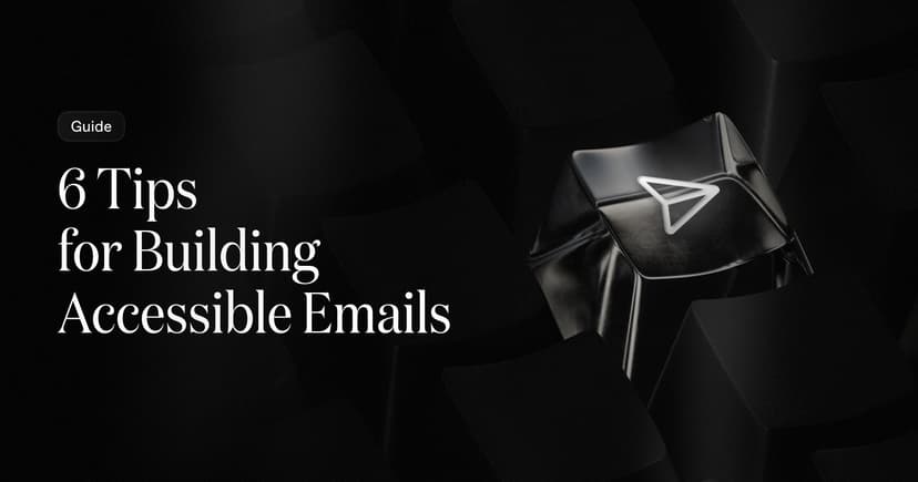 6 Tips for Accessible Emails