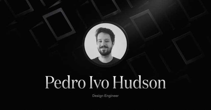 Welcoming Pedro Ivo Hudson, our new Design Engineer